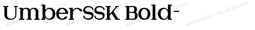 UmberSSK Bold字体转换